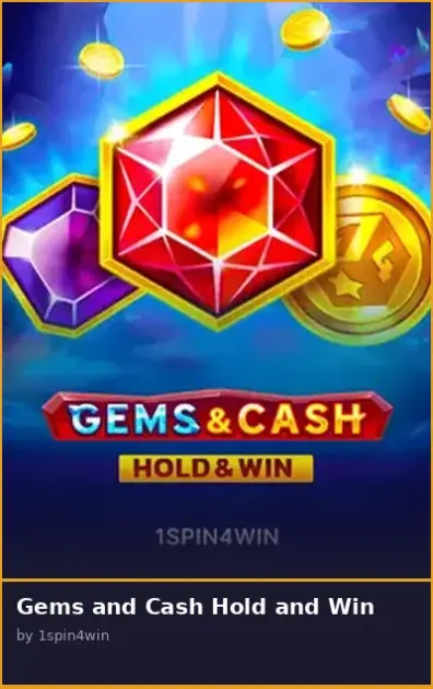 Gems and Cash Hold and Win