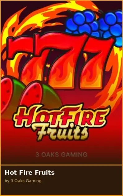 Hot Fire Fruits
