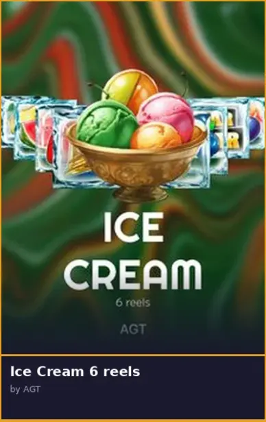 Ice Cream 6 reels