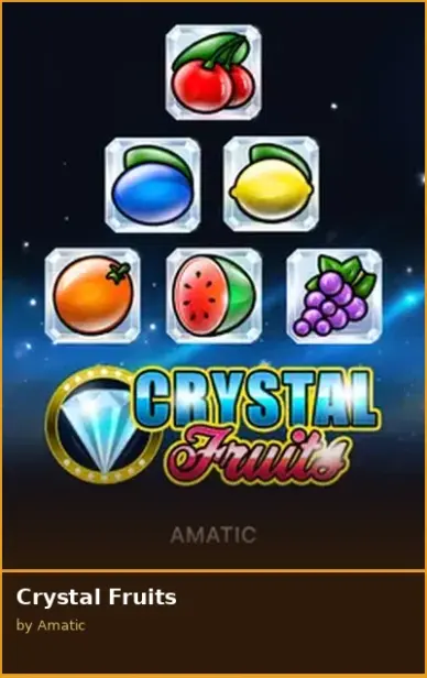 Crystal Fruits