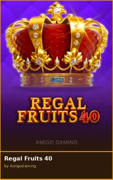 Regal Fruits 40
