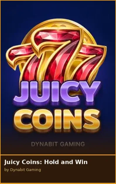 Juicy Coins  Hold and Win