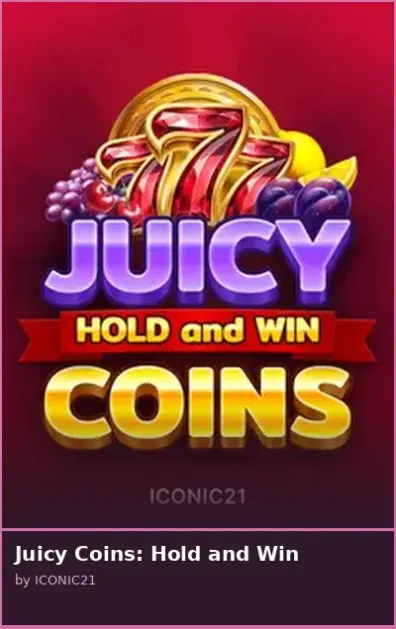 Juicy Coins  Hold and Win