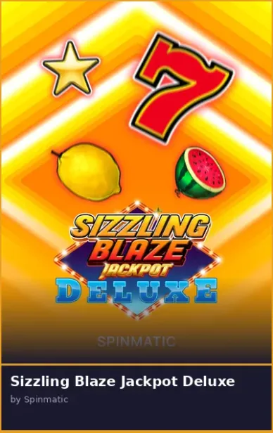 Sizzling Blaze Jackpot Deluxe