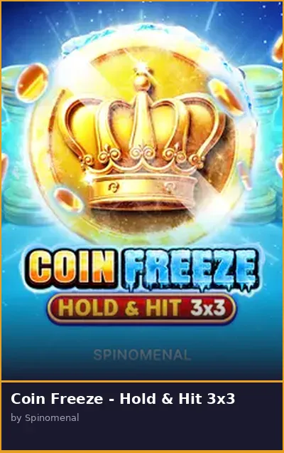 Coin Freeze - Hold   Hit 3x3