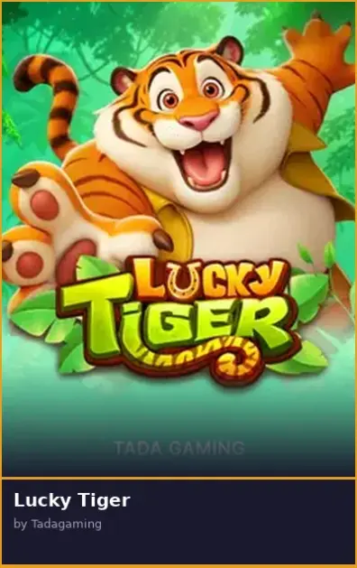 Lucky Tiger